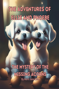 Adventures of Ellie and Phoebe