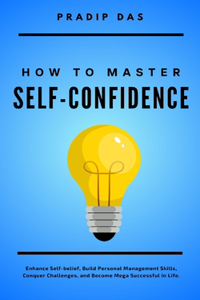 How To Master Self-Confidence