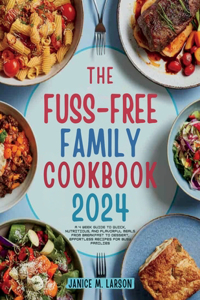 Fuss-Free Family Cookbook