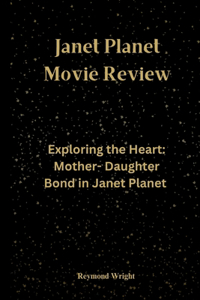Janet Planet Movie Review