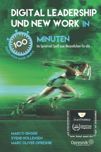 Digital Leadership und New Work in 100 Minuten