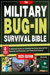 The Military Bug-In Survival Bible