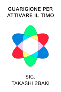Guarigione per attivare il timo