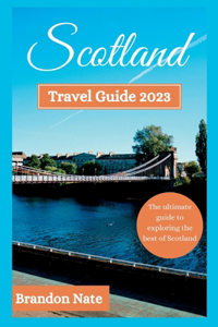 Scotland Travel Guide 2023