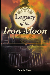 Legacy of the Iron Moon