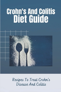 Crohn's And Colitis Diet Guide