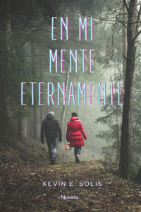 En mi mente eternamente
