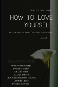 How to Love Yourself