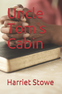 Uncle Tom's Cabin