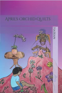 April's Orchid Quilts