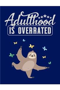 Adulthood Is Overrated