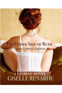 The Other Side of Ruth Large Print Edition