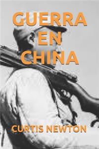 Guerra En China