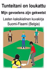 Suomi-Flaami (Belgia) Tunteitani on loukattu/Mijn gevoelens zijn gekwetst Lasten kaksikielinen kuvakirja