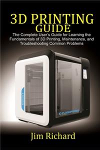 3D Printing Guide