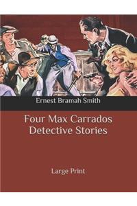 Four Max Carrados Detective Stories