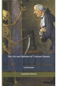 The Life and Opinions of Tristram Shandy