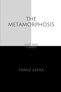 The Metamorphosis by Franz Kafka