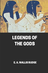 Legends Of The Ancient Egyptian Gods illustrated