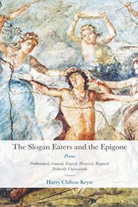 The Slogan Eaters and the Epigone