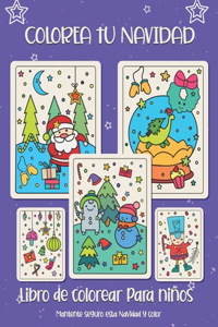 Colorea tu Navidad. Libro de colorear para niños