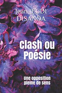 Clash ou Poésie