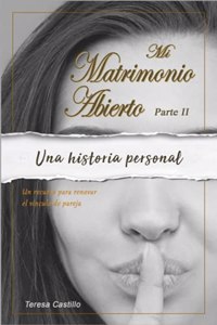 MI MATRIMONIO ABIERTO - Parte II
