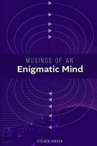 Musings of an Enigmatic Mind