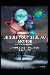 je suis tout seul au monde