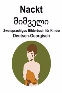 Deutsch-Georgisch Nackt / შიშველი Zweisprachiges Bilderbuch für Kinder