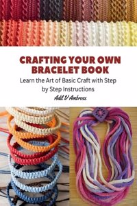 Crafting Your Own Bracelet Book