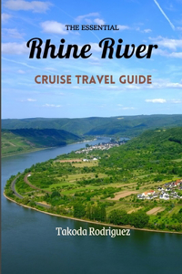 Essential Rhine River Cruise Travel Guide