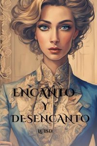 Encanto Y Desencanto