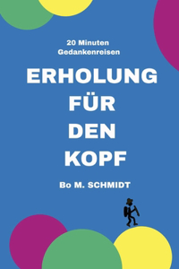 Erholung Für Den Kopf