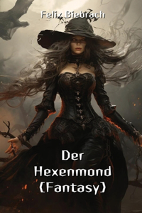 Der Hexenmond (Fantasy)
