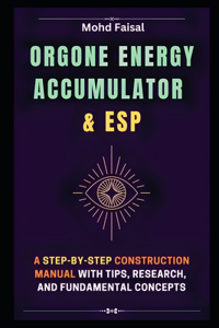 Orgone Energy Accumulator and ESP