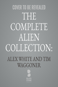 Complete Alien Collection: Symphony of Death