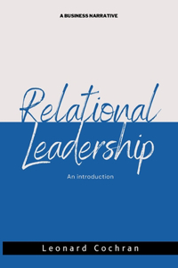 Relational Leadership
