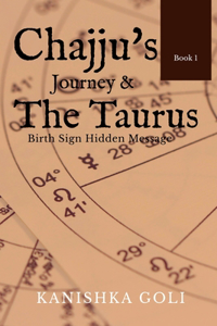 Chajju 's Journey and the Taurus birth sign hidden message