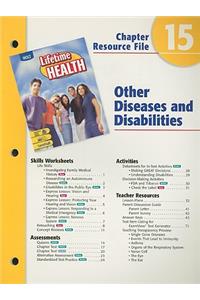 Holt Lifetime Health Chapter 15 Resource File: Other Diseases and Disabilities