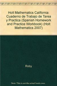 Holt Mathematics California: Cuaderno de Trabajo de Tarea y Practica (Spanish Homework and Practice Workbook)