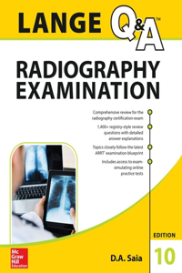 Lange Q&A Radiography Examination, Tenth Edition