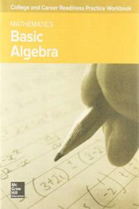 College and Career Readiness Skills Practice Workbook: Basic Algebra, 10-Pack