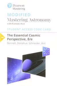 Modified Mastering Astronomy with Pearson Etext -- Standalone Access Card -- For Essential Cosmic Perspective