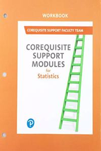 Workbook for Corequisite Support Modules for Statistics
