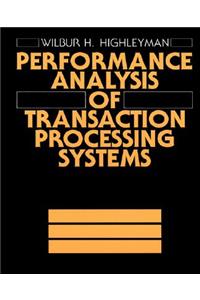 Performance Analysis of Transaction Processing Systems