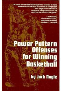 Power Pattern Offenses for Winning Basketball