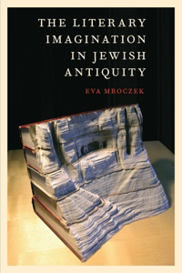 Literary Imagination in Jewish Antiquity