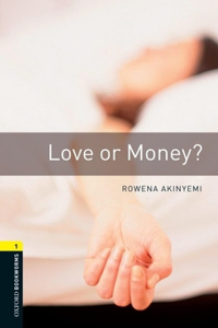 Oxford Bookworms Library: Love or Money?