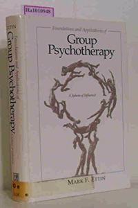 Foundations and Applications of Group Psychotherapy: A Sphere of Influence